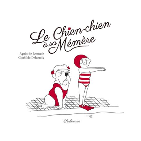 Le chien-chien à sa mémère