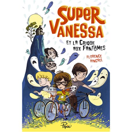 Super-Vanessa et la crique aux fantômes