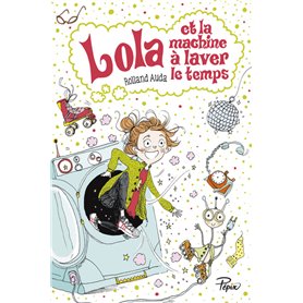 Lola et la machine à laver le temps