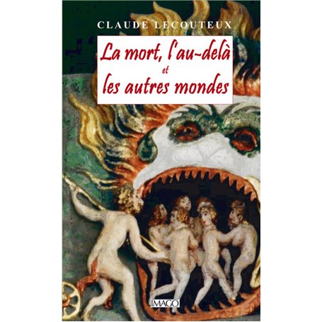 La mort, l'au-delà et les autres mondes