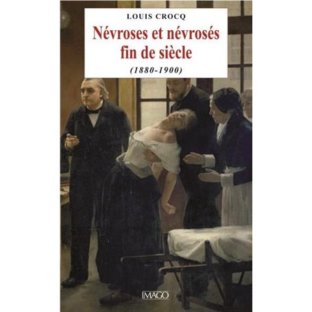 Névroses et névrosés fin de siècle