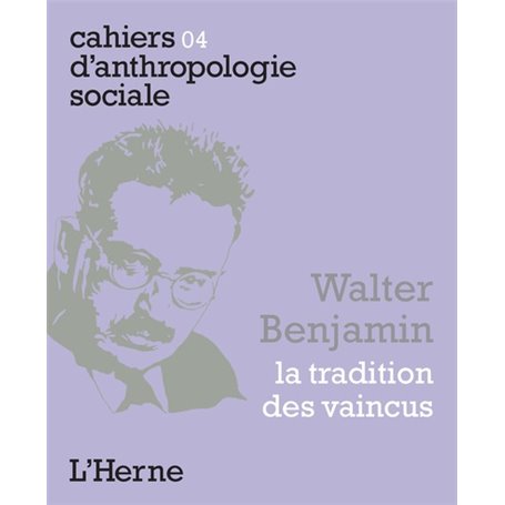 WALTER BENJAMIN - LA TRADITION DES VAINCUS