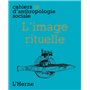 L'IMAGE RITUELLE - CAHIERS 10