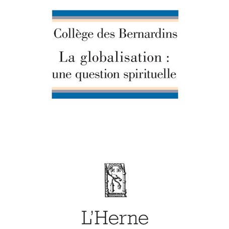 LA GLOBALISATION : UNE QUESTION SPIRITUELLE ?