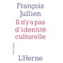 il n'y a pas d'identite culturelle