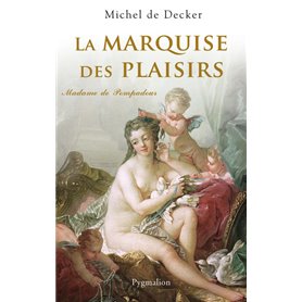 La Marquise des plaisirs