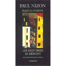 Dans la maison, les histoires se défont