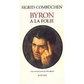 Byron à la folie