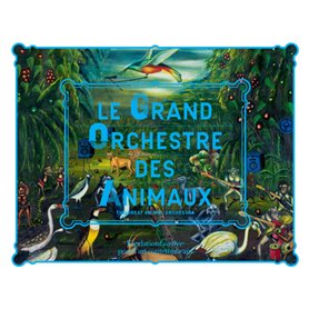 Le Grand Orchestre des Animaux (bilingue)