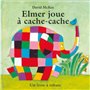 ELMER JOUE A CACHE- CACHE