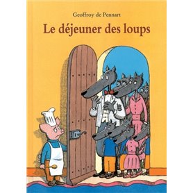 Dejeuner des loups (le)