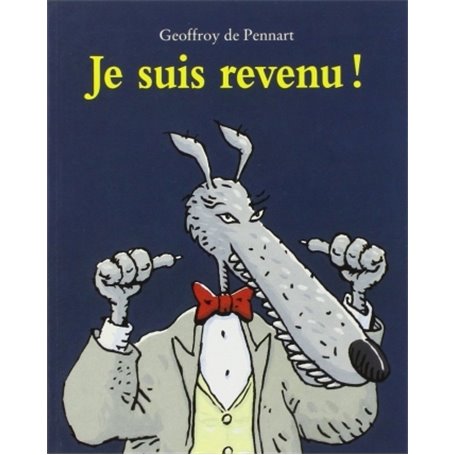 je suis revenu !