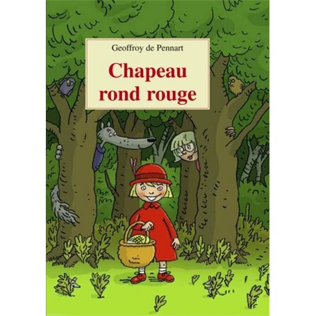 Chapeau rond rouge (Le)