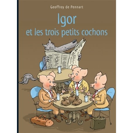 Igor et les trois petits cochons