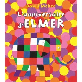 L'ANNIVERSAIRE D'ELMER