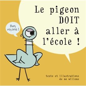 LE PIGEON DOIT ALLER A L'ECOLE!