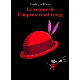 Retour de chapeau rond rouge (Le)