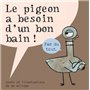 Pigeon a besoin d'un bon bain (Le)