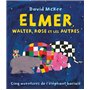 elmer walter rose et les autres