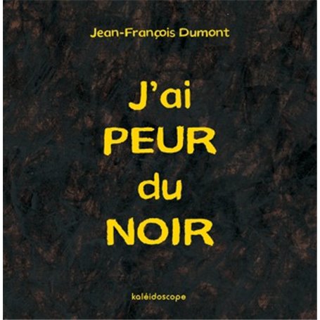 j'ai peur du noir