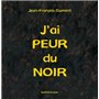 j'ai peur du noir