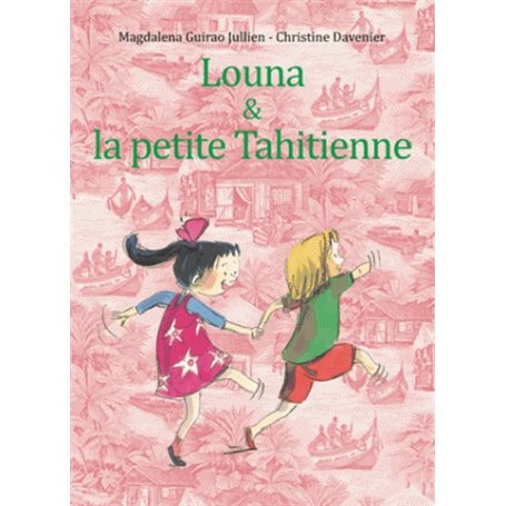 LOUNA & LA PETITE TAHITIENNE