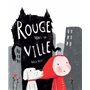 ROUGE DANS LA VILLE