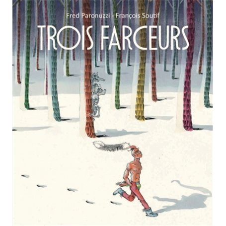 TROIS FARCEURS