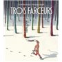 TROIS FARCEURS