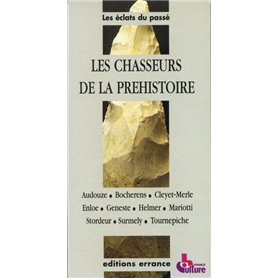 CHASSEURS DE LA PREHISTOIRE