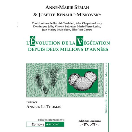 L'évolution de la végétation depuis deux millions d'années