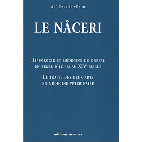 Le Nâceri - Cheval en terre d'Islam au XIVe siècle