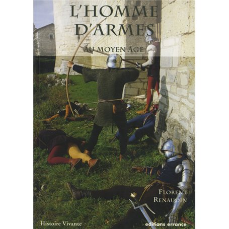 L'Homme d'armes au Moyen Age