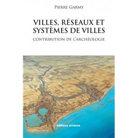 Villes, réseaux et systèmes de villes