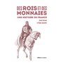 des Rois et des Monnaies