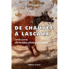 De Chauvet à Lascaux