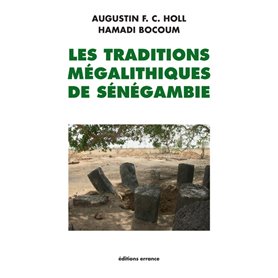 Les traditions mégalithiques de Sénégambie