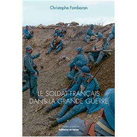 Le Soldat français dans la Grande Guerre