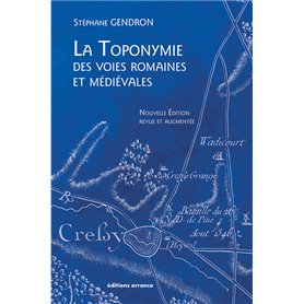 La Toponymie des voies romaines et médiévales