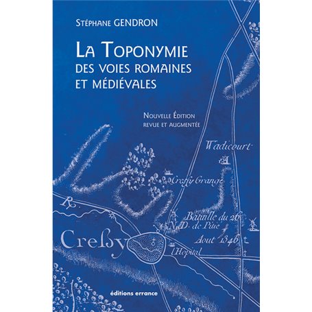 La Toponymie des voies romaines et médiévales