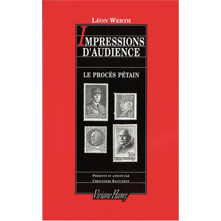 Impressions d'audience - Le Procès Petain