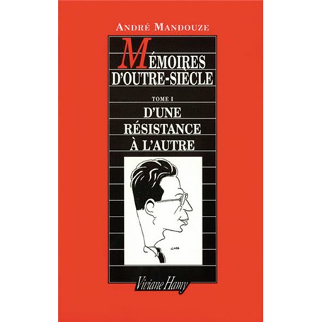 Mémoires d'Outre siècle