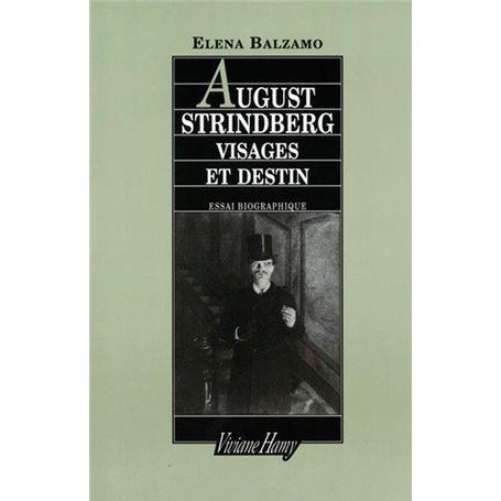 August Strindberg : visages et destin