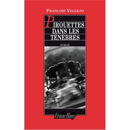 Pirouettes dans les ténèbres