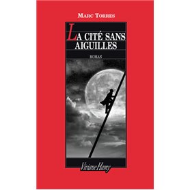 La Cité sans aiguilles