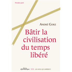 Bâtir la civilisation du temps libéré