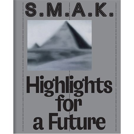 S.M.A.K. Highlights for a future