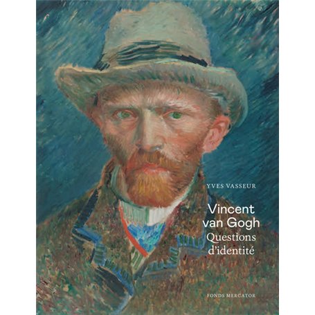 Van Gogh - Questions d'identité