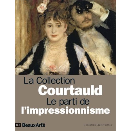 LA COLLECTION COURTAULD.LE PARTI DE L'IMPRESSIONNISME