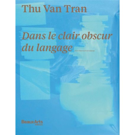 THU-VAN TRAN DANS LE CLAIR OBSCUR DU LANGAGE (FR-ANG)